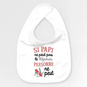 Bavoir Bébé Si papi ne peut pas pas le réparer