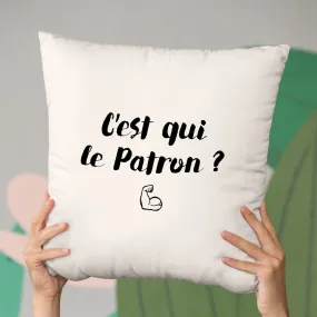 Coussin C'est qui le patron