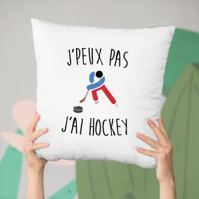 Coussin J'peux pas j'ai hockey