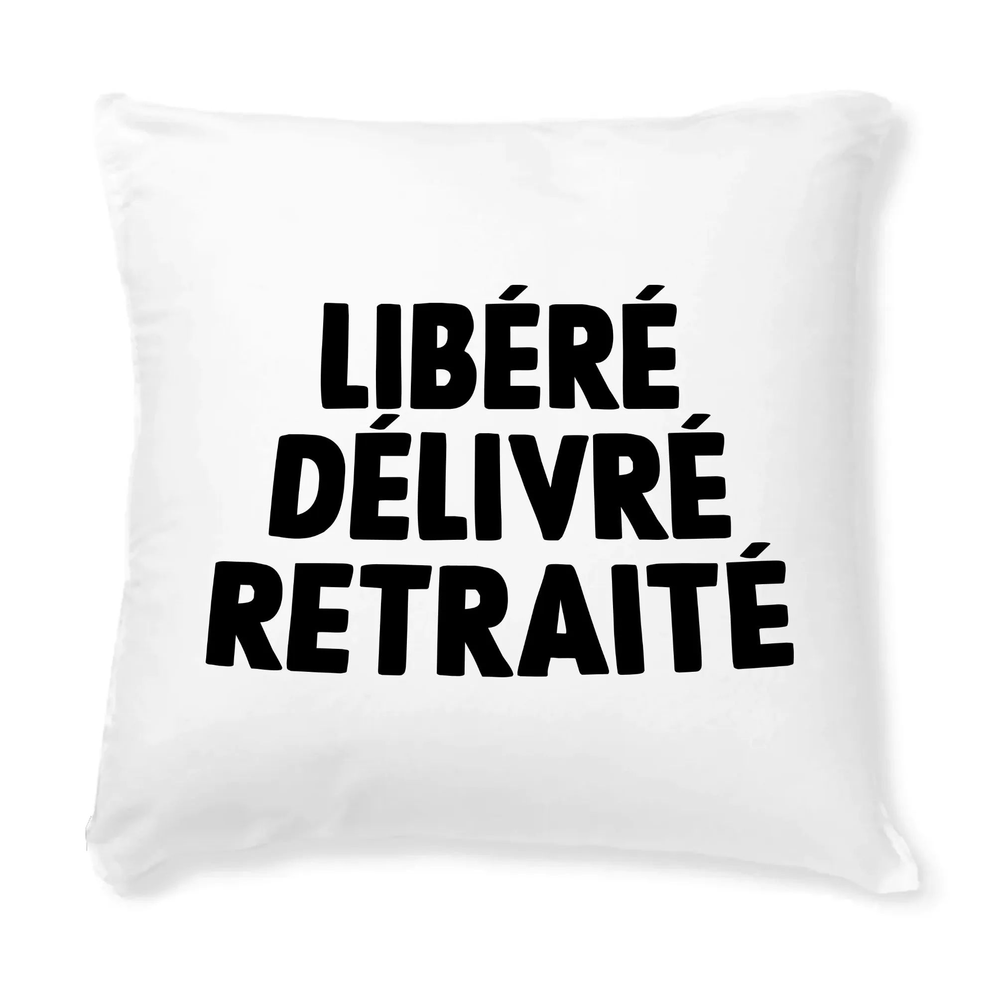 Coussin Libéré délivré retraité