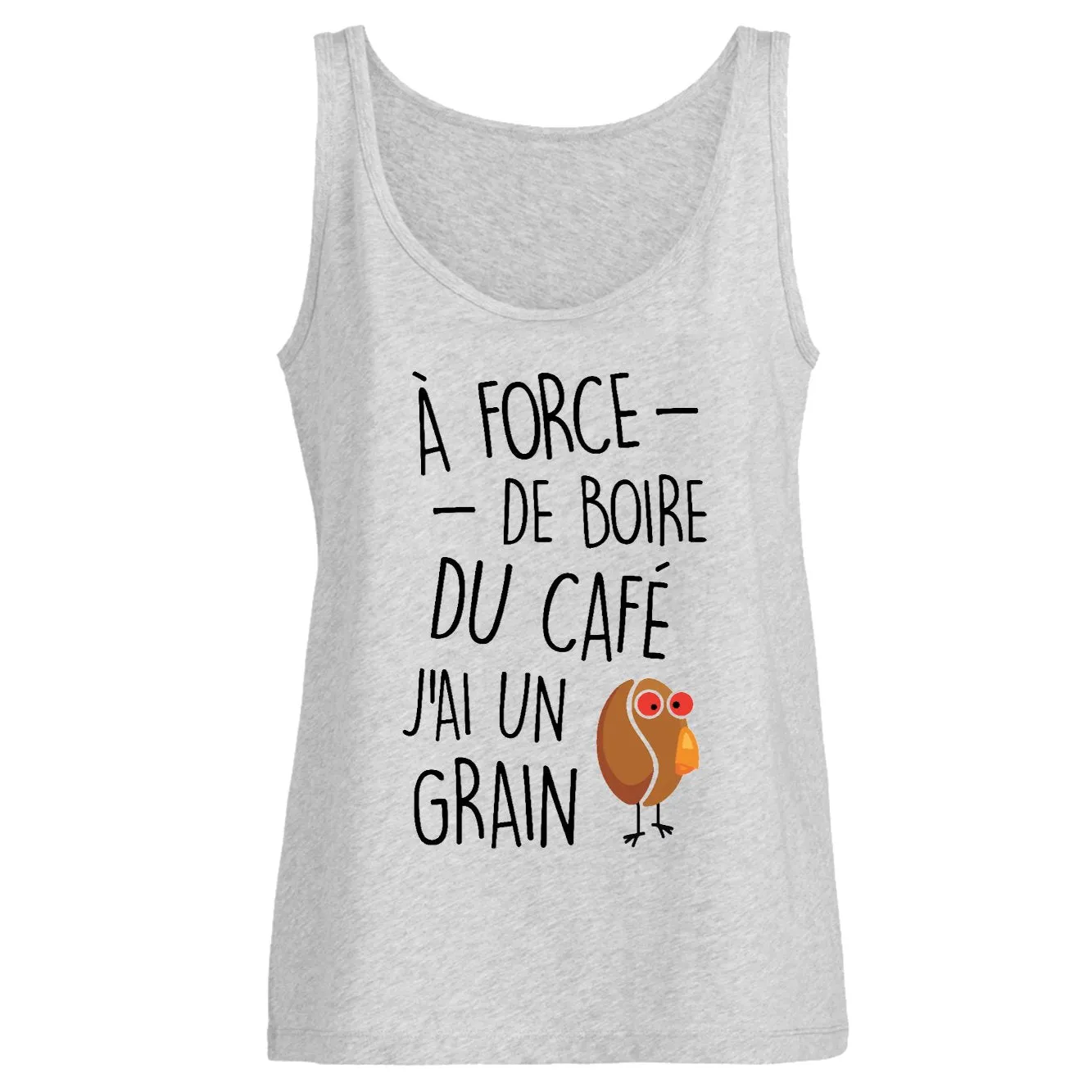 Débardeur Femme J'ai un grain de café