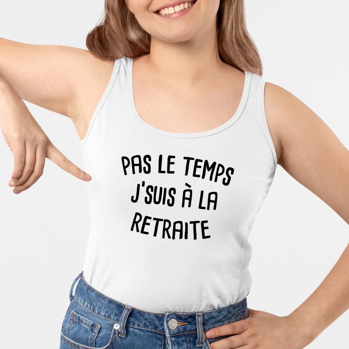 Débardeur Femme Pas le temps j'suis à la retraite